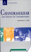 Chandrasekhar, la naissance de l'astrophysique