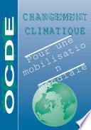 Changement climatique Pour une mobilisation mondiale