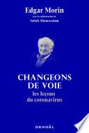Changeons de voie. Les leçons du coronavirus
