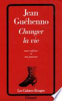 Changer la vie
