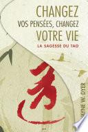 Changez vos pensées, changez votre vie