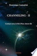 Channeling - II