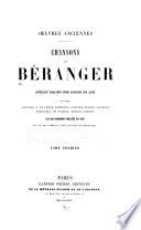 ... Chansons de Béranger contenant...les dix chansons publiées en 1847 et le fac-simile d'une lettre de Béranger...