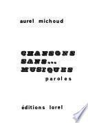 Chansons sans ... musiques, paroles