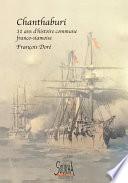 Chanthaburi 11 ans d’histoire commune franco-siamoise