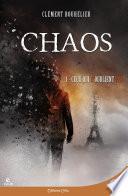 Chaos 1 - Ceux qui n'oublient pas