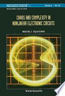 Chaos and Complexity in Nonlinear Electronic Circuits