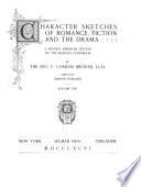 Character Sketches of Romance, Fiction and the Drama