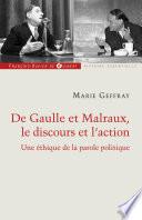 Charles de Gaulle et André Malraux, le discours et l'action