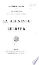 Charles de Lacombe: La jeunesse de Berryer. 1894