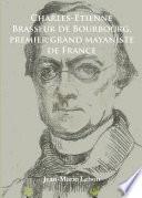 Charles-Étienne Brasseur de Bourbourg, premier grand mayaniste de France