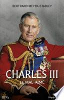 Charles III, le mal-aimé
