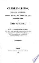 Charles-le-Bon: causes de sa mort, ses vrais meurtriers, Thierry d'Alsace des comtes de Metz, seigneur de Bitche et comte de Flandre