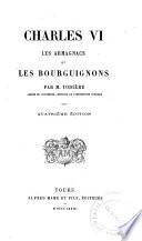 Charles VI, les armagnacs et les bourguignons
