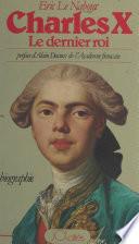 Charles X, le dernier roi