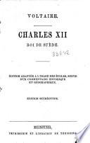 Charles XII, roi de suede ...