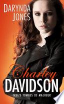 Charley Davidson, T13 : Treize tombes de malheur