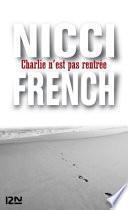 Charlie n'est pas rentrée
