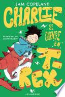 Charlie se change en T-Rex