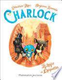 Charlock. Le trafic de croquettes