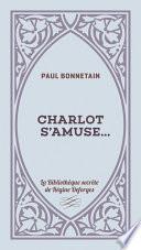 Charlot s'amuse