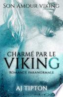 Charmé par le Viking