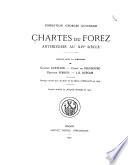 Chartes du Forez antérieures au XIVe siècle