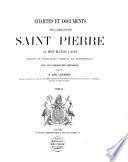 Chartes et documents de l'abbaye de St. Pierre au mont Blandin à Gand depuis sa fondation jusqu'à sa suppression