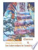 Chartres et les labyrinthes de lumière