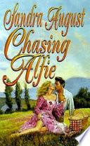 Chasing Alfie