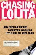 Chasing Lolita