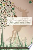 Chasse, chasseurs et normes