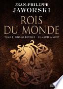 Chasse royale I - De meute à mort