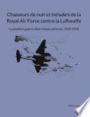 Chasseurs de nuit et Intruders de la Royal Air Force contre la Luftwaffe