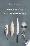 Chasseurs et collectionneurs