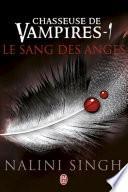Chasseuse de vampires (Tome 1) - Le sang des anges