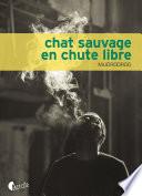 Chat sauvage en chute libre