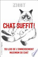 Chat suffit ! 153 lois de l'emmerdement maximal du chat