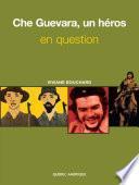 Che Guevara, un héros en question