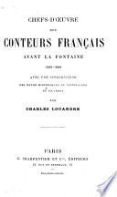 Chefs-d'oeuvre des conteurs français avant La Fontaine, 1050-1650