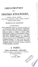 Chefs-d'oeuvre des théâtres étrangers, allemand, anglais, chinois, danois, espagnol, hollandais, indien, italien, polonais, portugais, russe, suédois