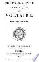 Chefs-d'oeuvre dramatiques de Voltaire ...: Oreste. L'orphelin de la Chine. Tancrède