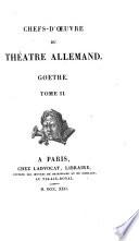 Chefs-d'oeuvre du théâtre allemand: Goethe