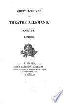 Chefs-d'oeuvre du théâtre allemand: Goethe