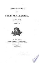 Chefs-d'oeuvre du théâtre allemand: Kotzbue