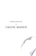 Chefs-d'oeuvre du théâtre moderne