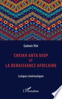 Cheikh Anta Diop et la renaissance africaine