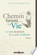Chemin faisant... la Vie