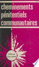 Cheminements pénitentiels communautaires