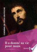 Chemins de croix en poche - Il a donné sa vie pour nous